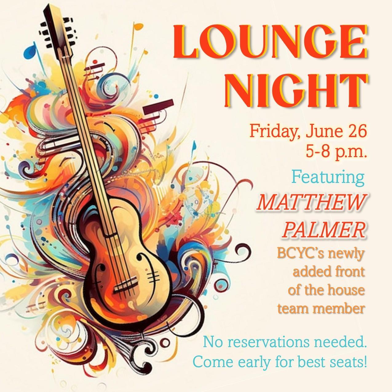 /documents/20124/49554/Lounge+Night+6-26-26_Matthew+Palmer_INST.jpg/bc085f53-4605-543e-ec91-2e429ce33c71?t=1782159980400